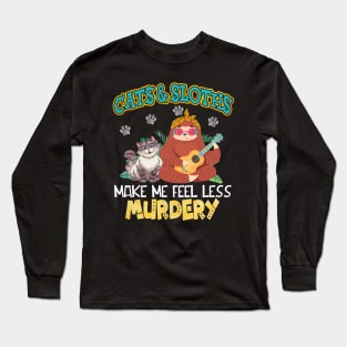 Cats And Sloths Make Me Feel Less Murdery Long Sleeve T-Shirt